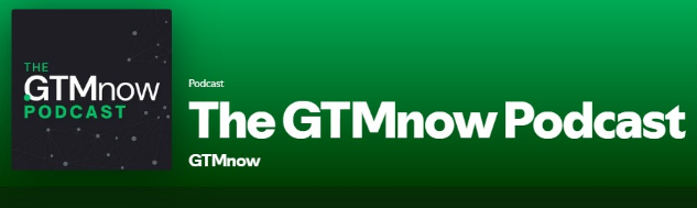 The GTMnow Podcast