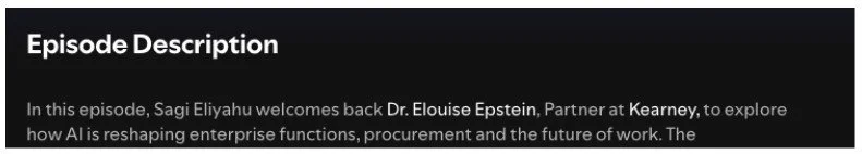 Episode Description highlights who the guest is, why they matter, and what perspective they bring.