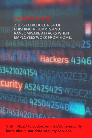 2 ways to reduce risk of phishing attempts and ranomware when employees work remotely.png