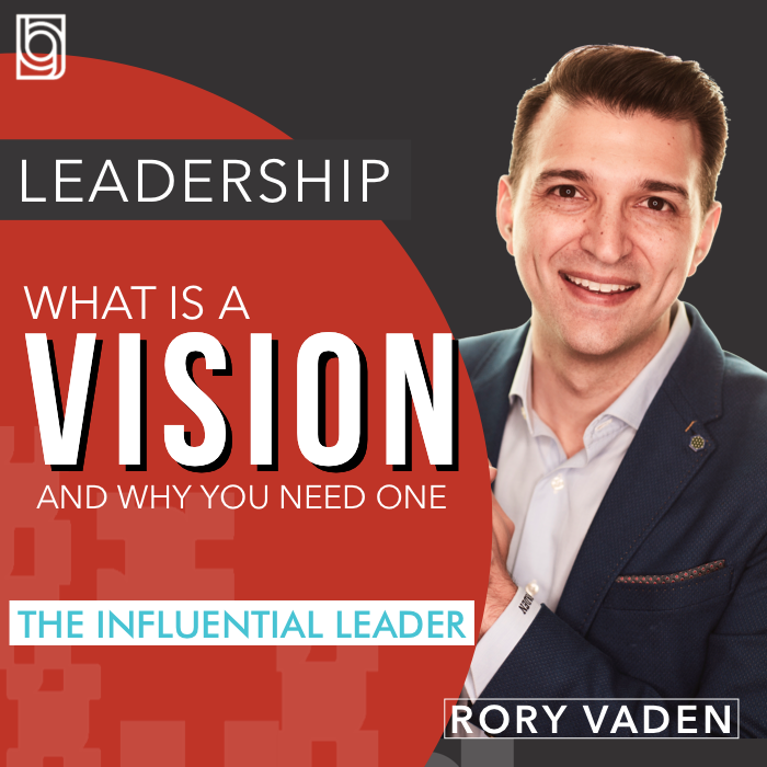 What is a Vision and Why You Need One