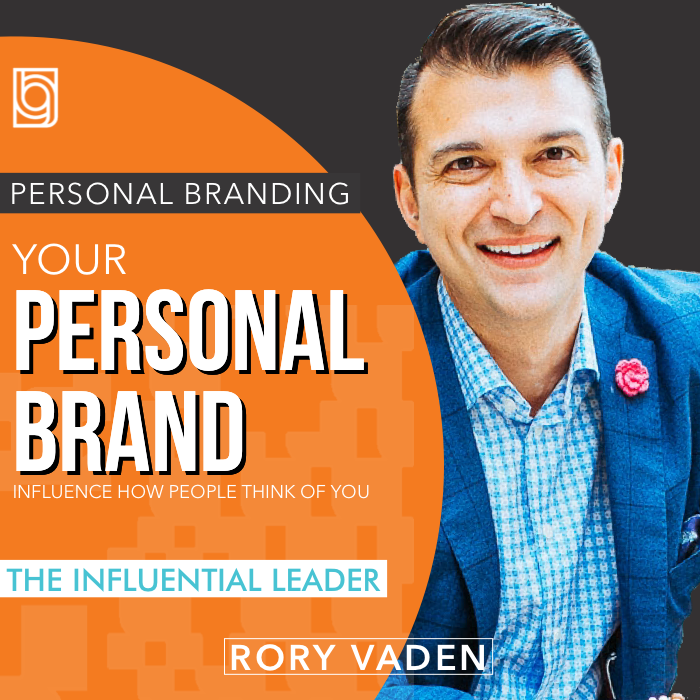 Your Personal Brand: Influence How People Think of You