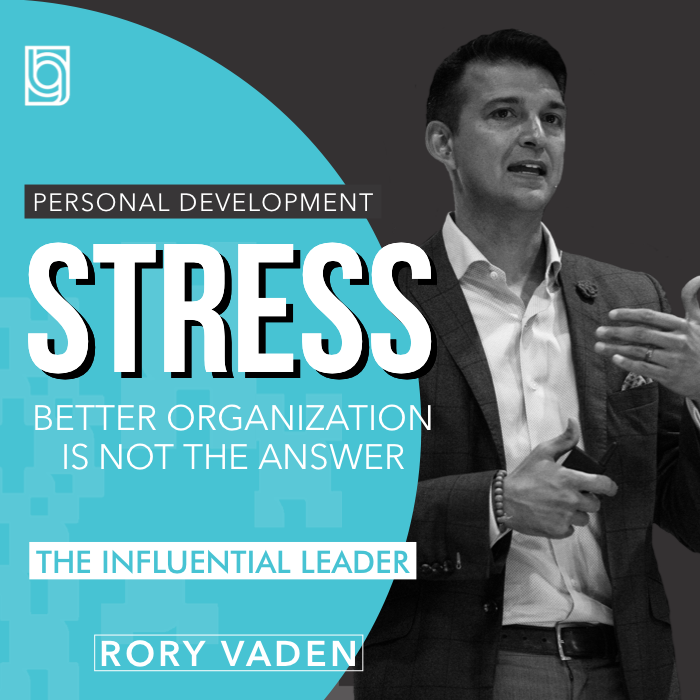 Stress: Better Organization is Not the Answer 