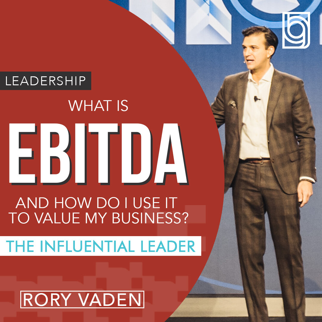 What is EBITDA and How I Do Use It to Value My Business? 