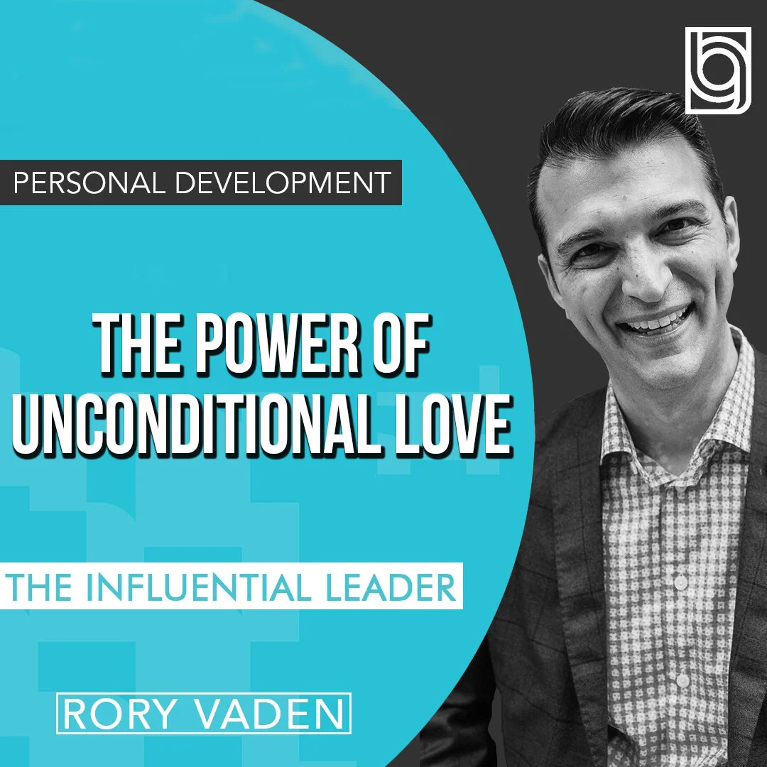 The Power of Unconditional Love
