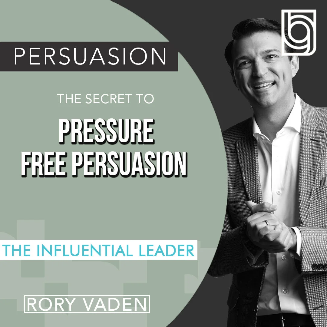 The Secret to Pressure Free Persuasion