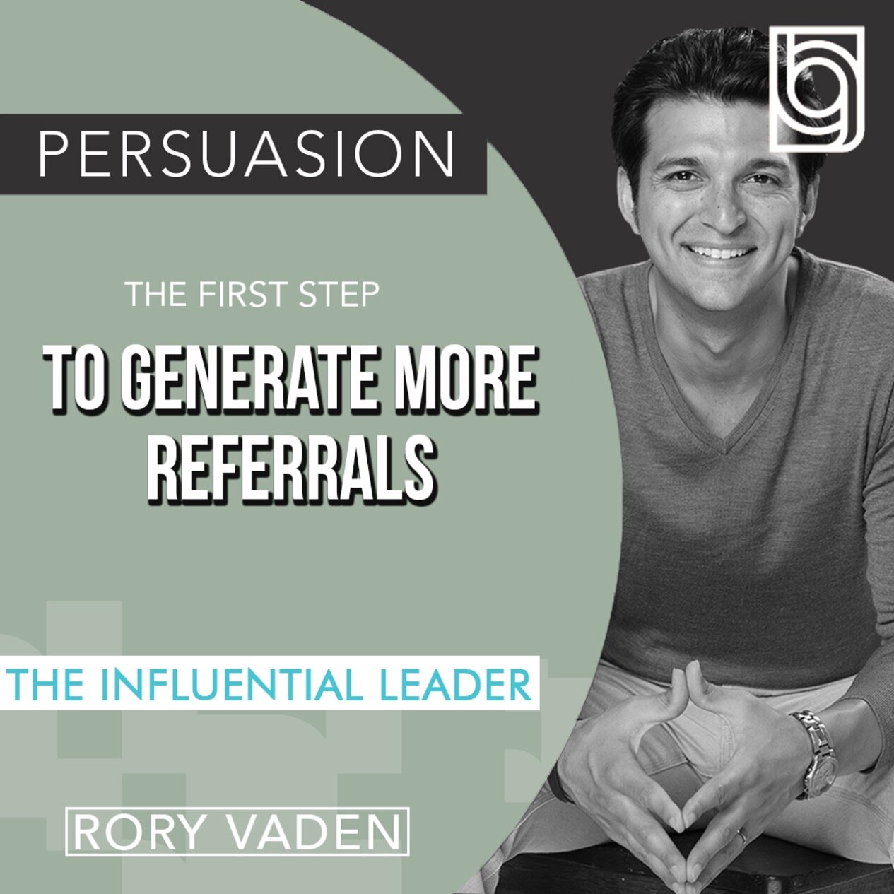 The First Step in Generating More Referrals