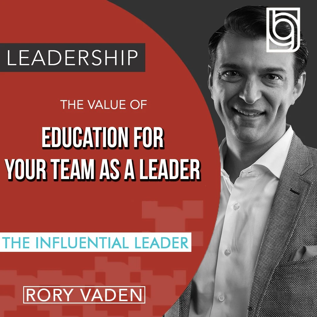 The Value of Education for Your Team as a Leader