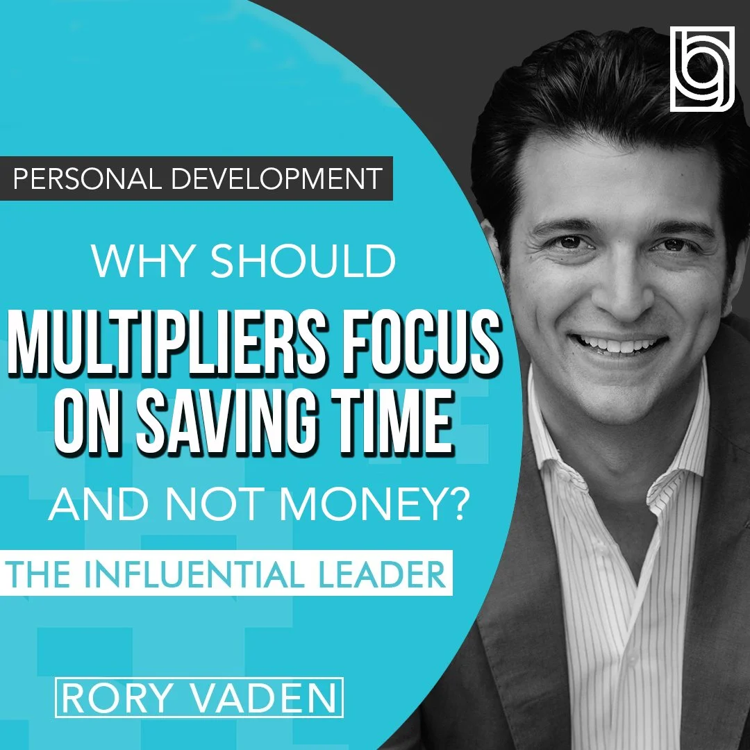 Why Should Multipliers Focus on Saving Time and Not Money?