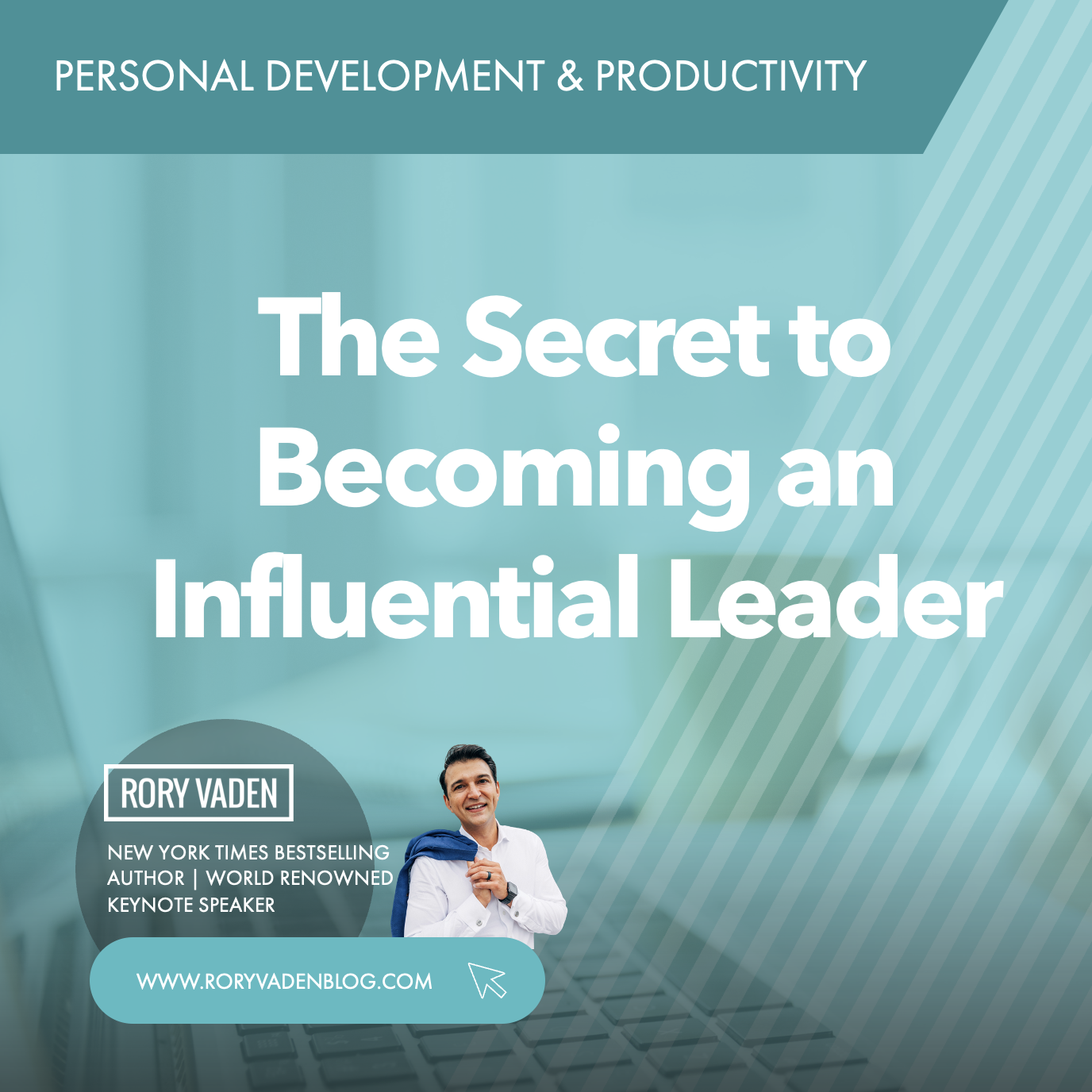 The Secret to Becoming an Influential Leader