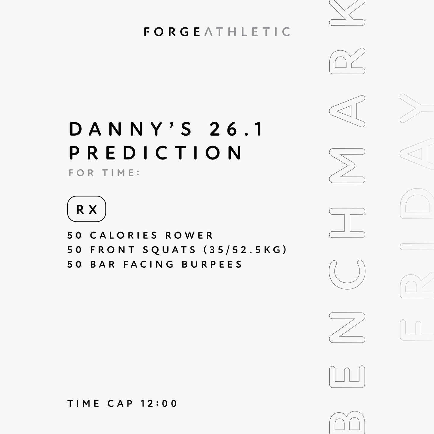 Benchmark Fridays | Danny&rsquo;s 26.1 Prediction
-
Pace the rower, hold on on the front squats and keep moving through the burpees.
-
Will we see this in a few weeks? 💥
-
⚒️ #forgeathletic