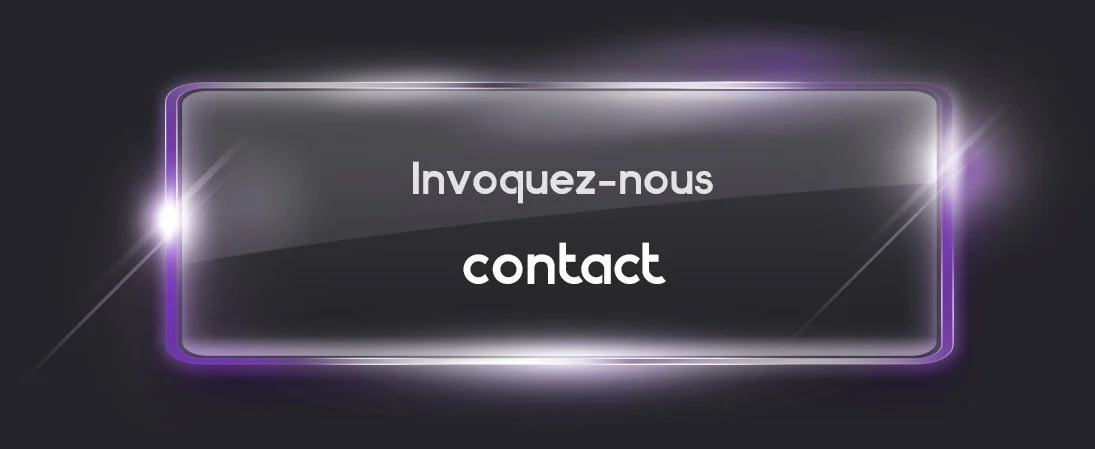 Besoin de nous invoquez? pas de problème, retrouver notre formulaire ici. Vous remplissez, on gère le reste