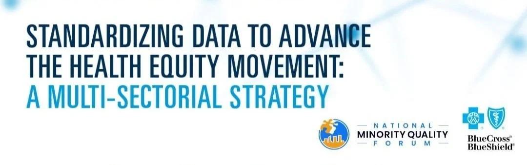 National Minority Quality Forum (NMQF) and Blue Cross   Blue Shield Association (BCBSA)  Issue Brief