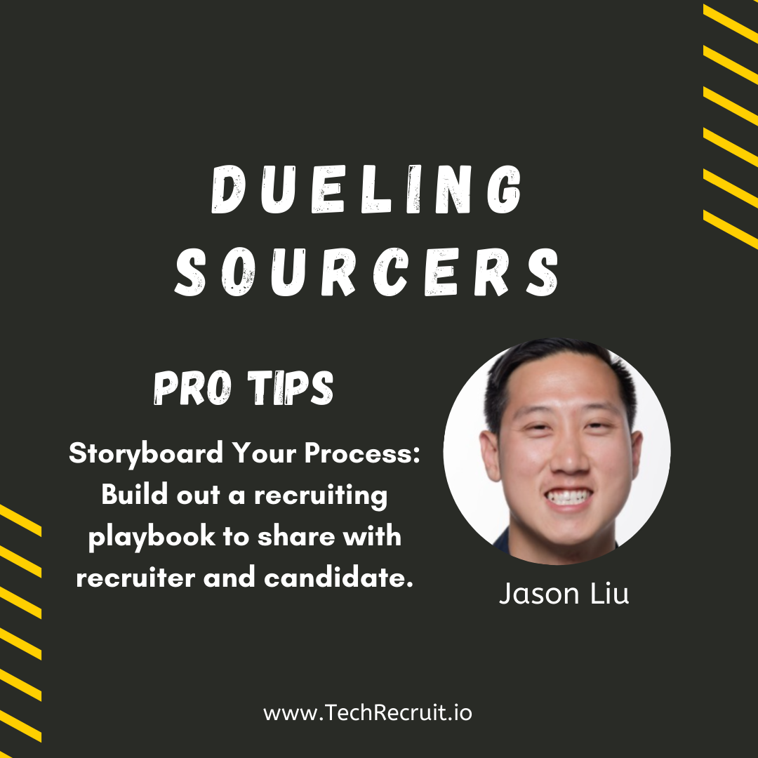 Dueling Sourcers Pro Tips: Jason Liu Recommends Storyboarding Your Sourcing Process