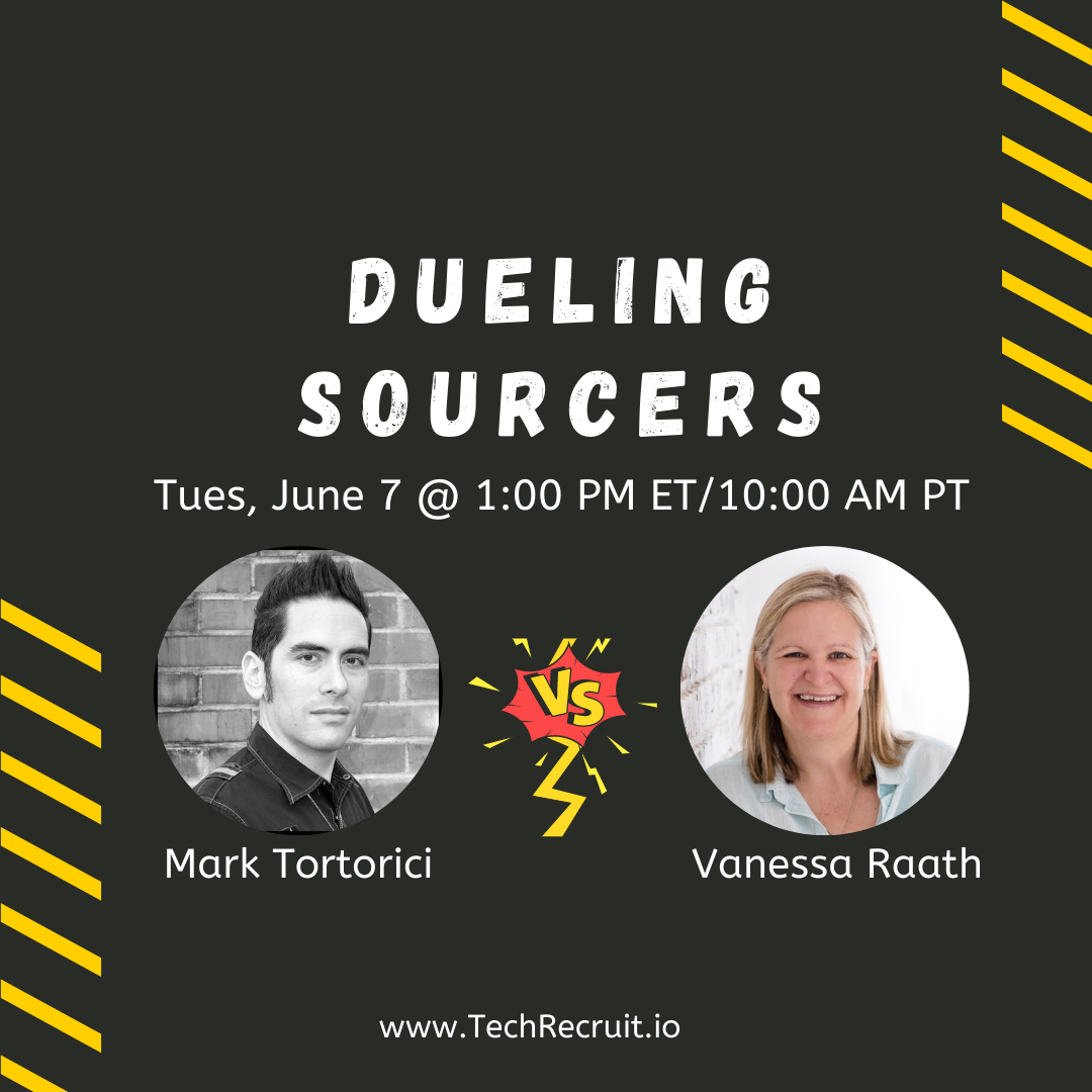 Dueling Sourcers Features Mark Tortorici and Vanessa Raath on Tuesday, June 7
