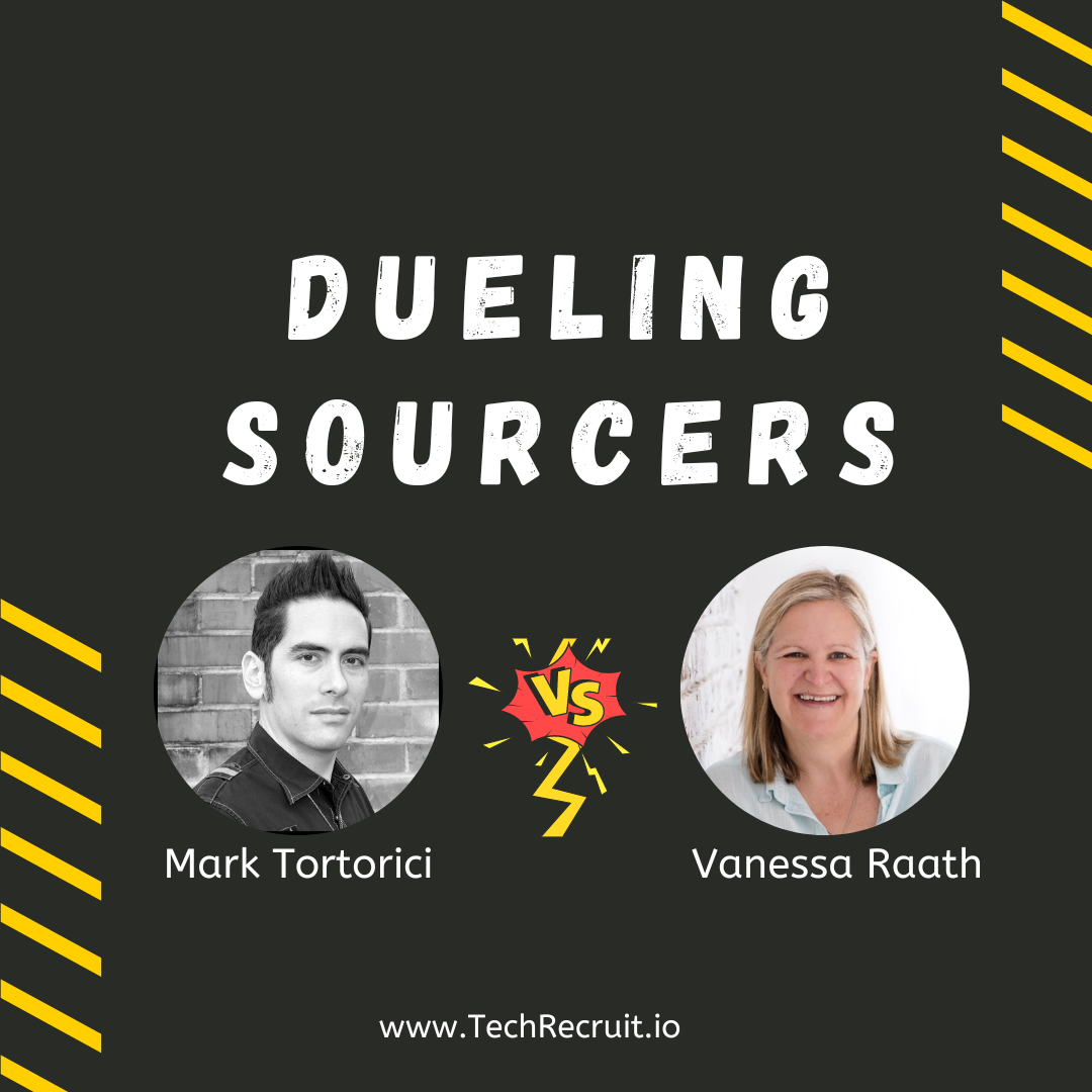 Dueling Sourcers: Mark Tortorici vs. Vanessa Raath Full Show in Members Hub