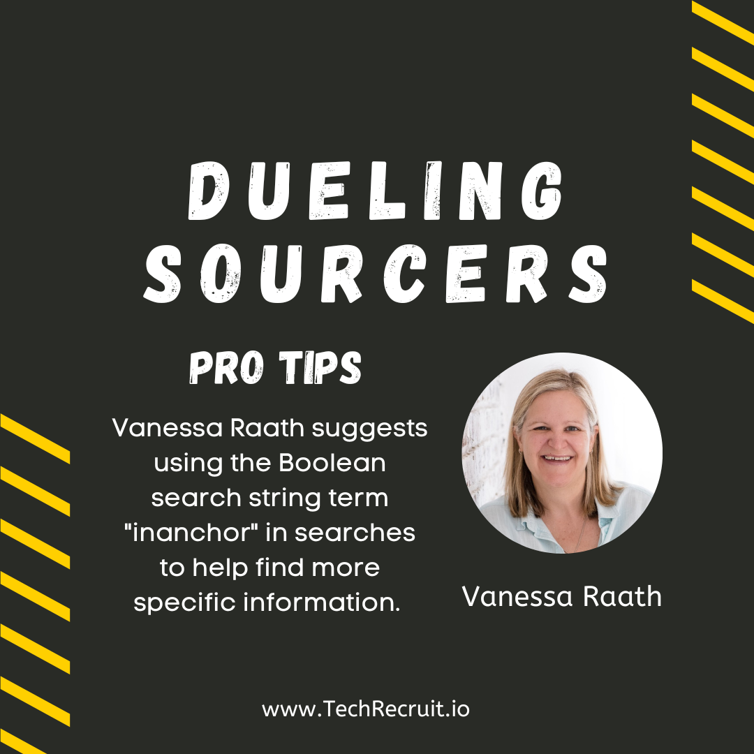 Dueling Sourcers Pro Tip: Vanessa Raath Uses Inanchor for Searches 