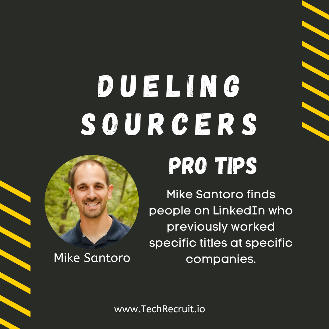 Ultimate Sourcing Rumble: Mike Santoro Talks Finding People by Past Job Title(s) At Past Company(s)