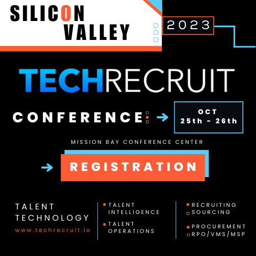 Top 5 Reasons To Attend Silicon Valley TechRecruit Conference