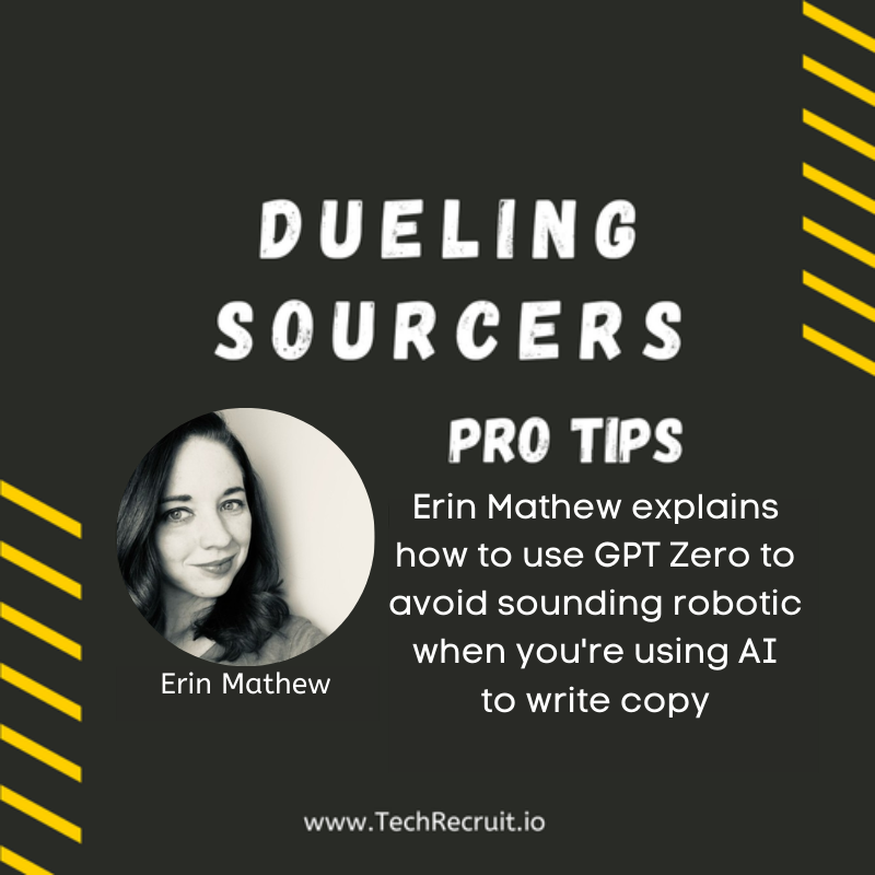 Ultimate Sourcing Rumble - Erin Mathew talks about How to Create Human Sounding AI Copy with GPT Zero