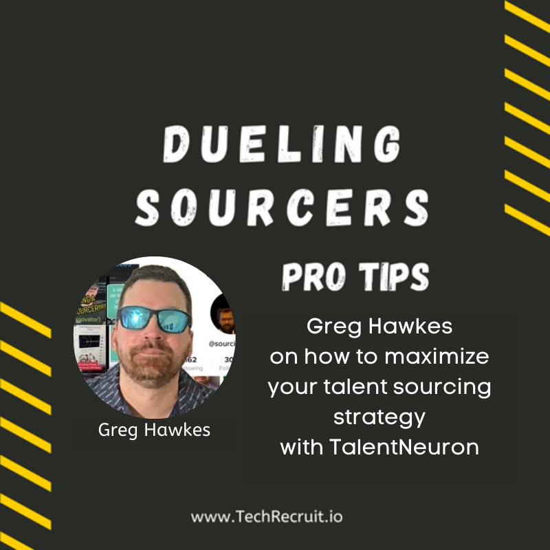Ultimate Sourcing Rumble - Greg Hawkes on how to maximize your talent sourcing strategy with TalentNeuron