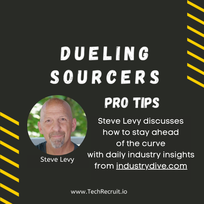 Ultimate Sourcing Rumble - Steve Levy on How to Stay ahead of the Curve with industrydive.com 