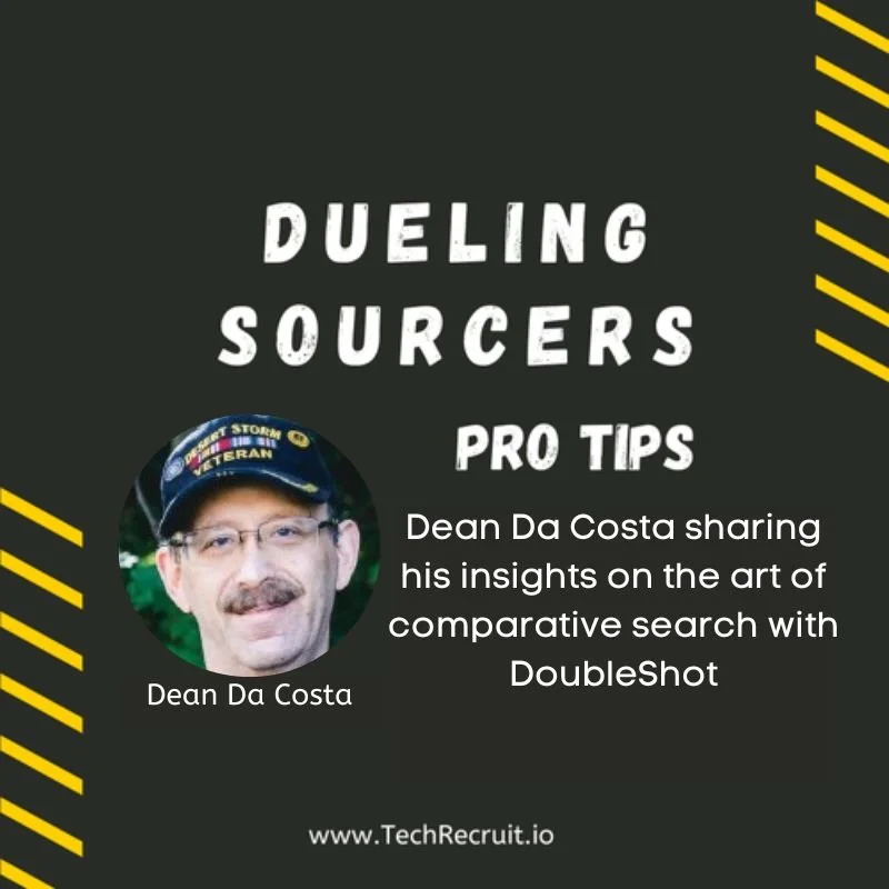 Dueling Sourcers - Dean Da Costa on Maximizing Your Recruitment Efficiency with DoubleShot!