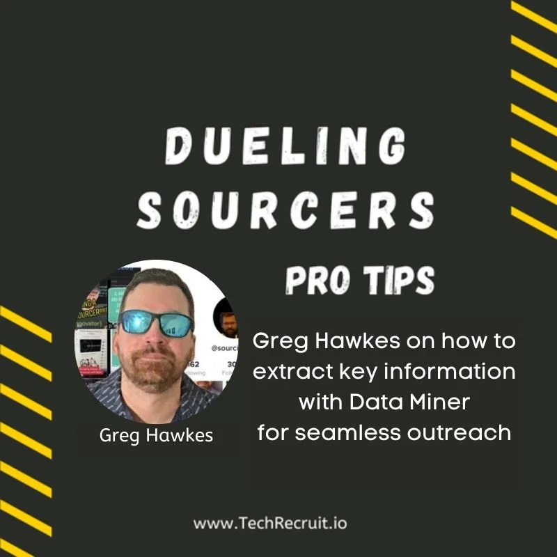 Ultimate Sourcing Rumble - Greg Hawkes on Seamless Outreach With Key Information by Data Miner 