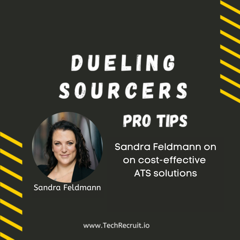 Dueling Sourcers - Cost-Effective ATS Solutions with Sandra Feldmann