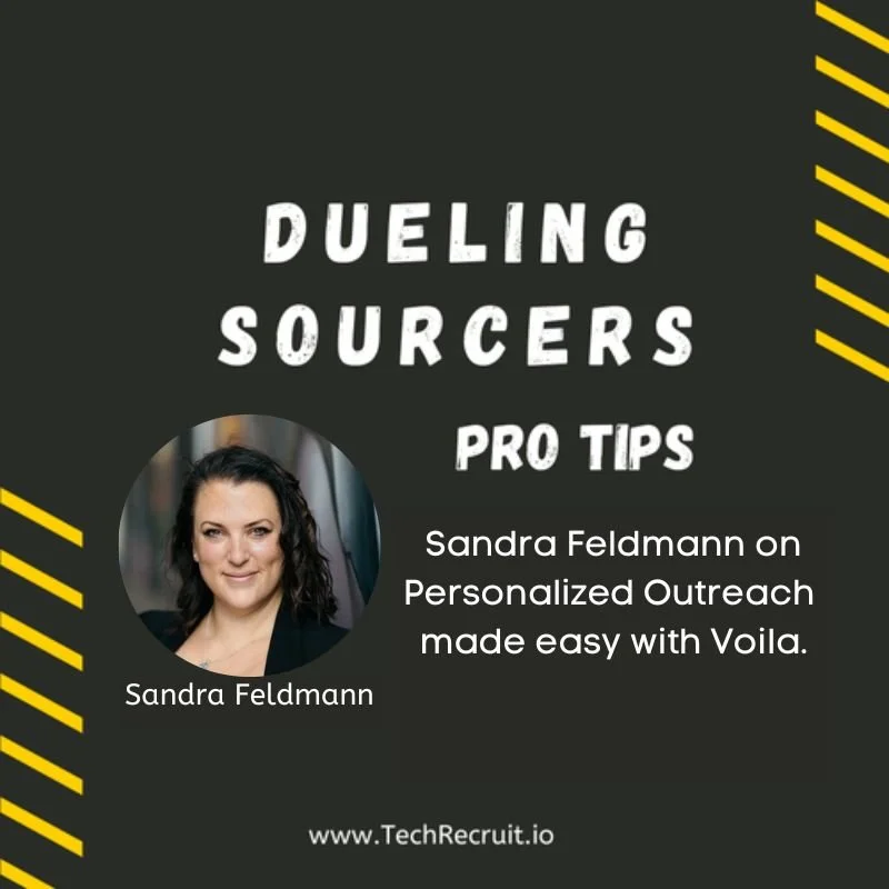 Dueling Sourcers - Personalized Candidate Outreach for Recruiters Made Easy with Sandra Feldmann