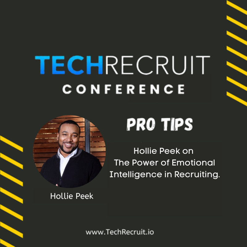 TechRecruit Conference - The Power of Emotional Intelligence in Recruiting with Hollie Peek