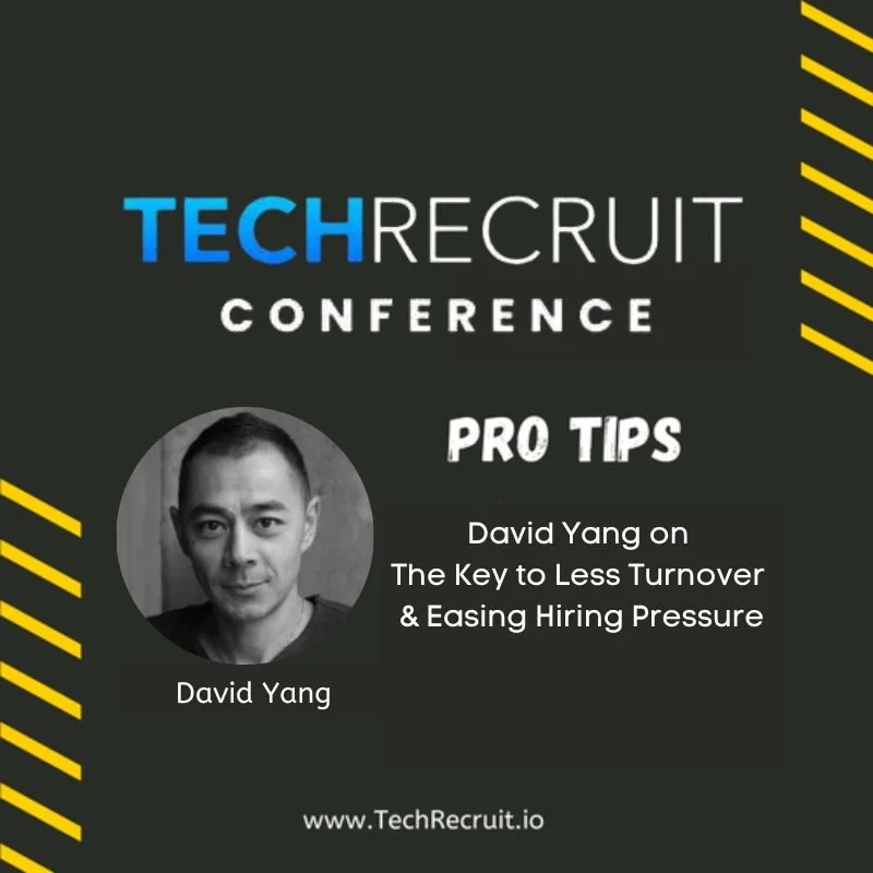 TechRecruit Conference - Easing Hiring Pressure with David Yang