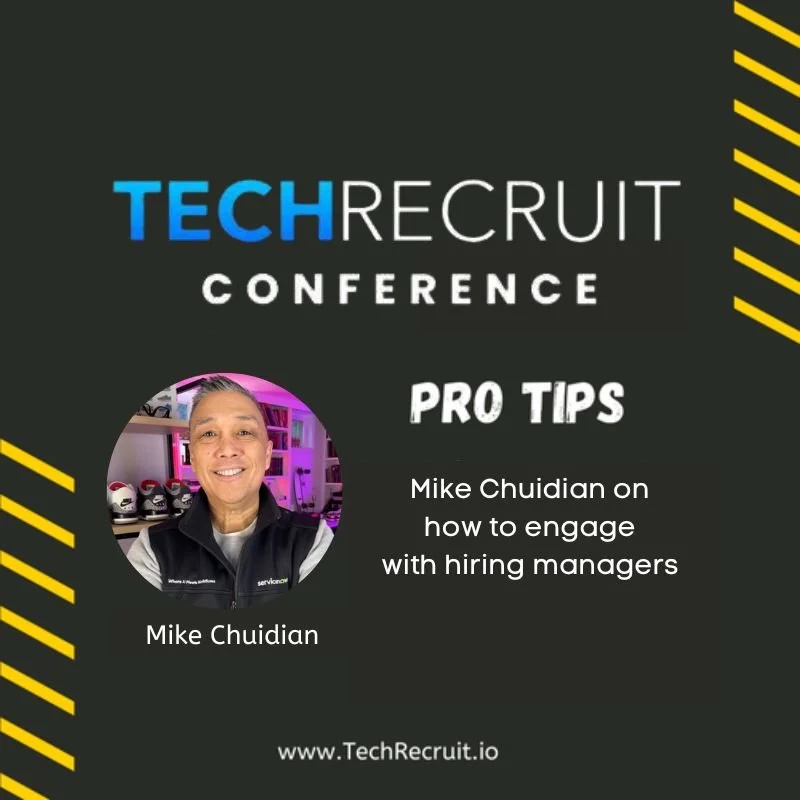 TechRecruit Conference - How to Engage With Hiring Managers for Effective Sourcing