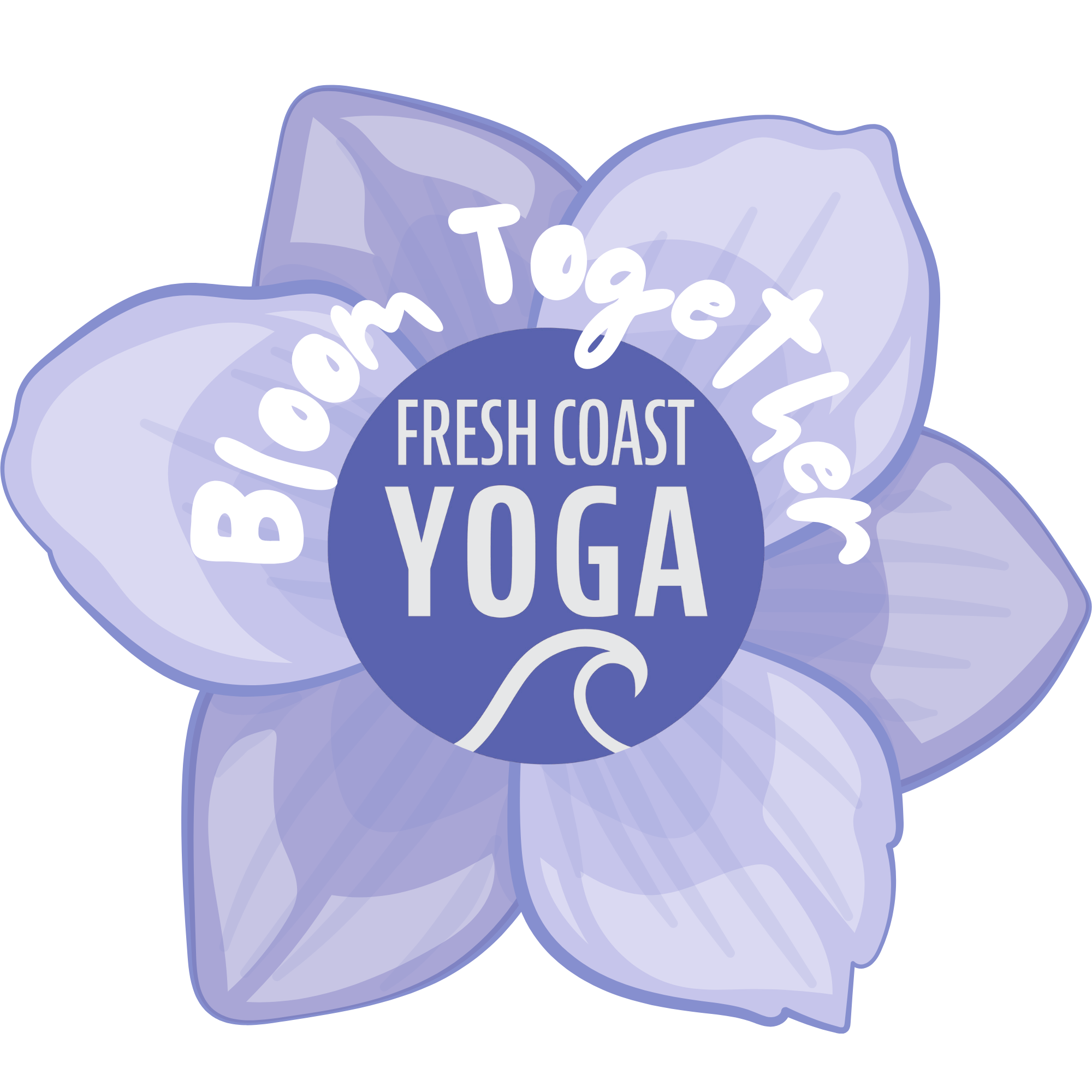 A purple flower with the Fresh Coast Yoga logo in the center. The words "Bloom Together" are at the top in white lettering.