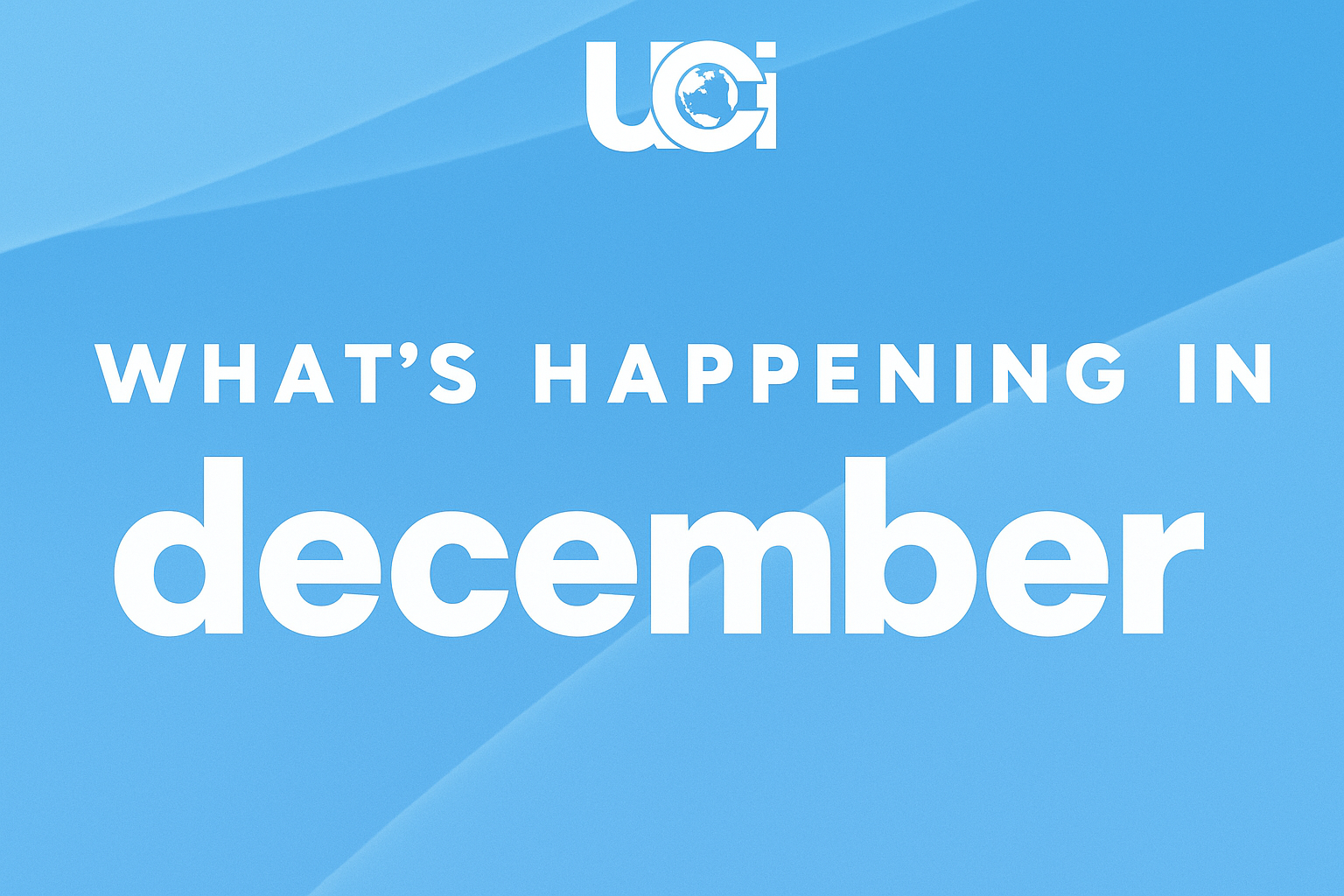 Whats Happening in December?