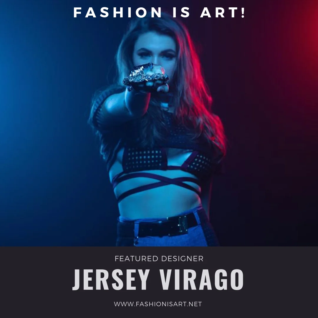 Fashion is ART! (Jersey Virago).jpg