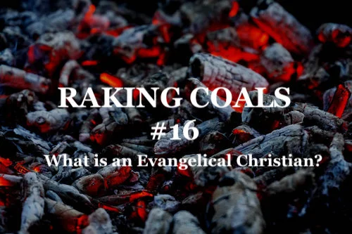 016: What is an Evangelical Christian?