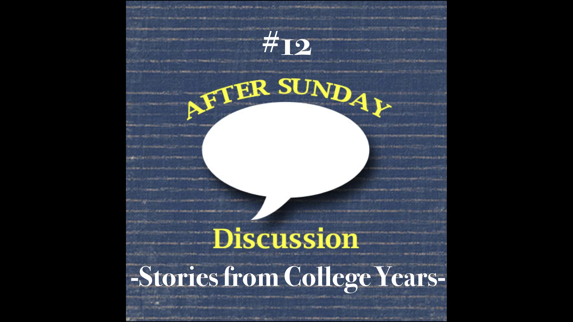 012: Stories from College Years