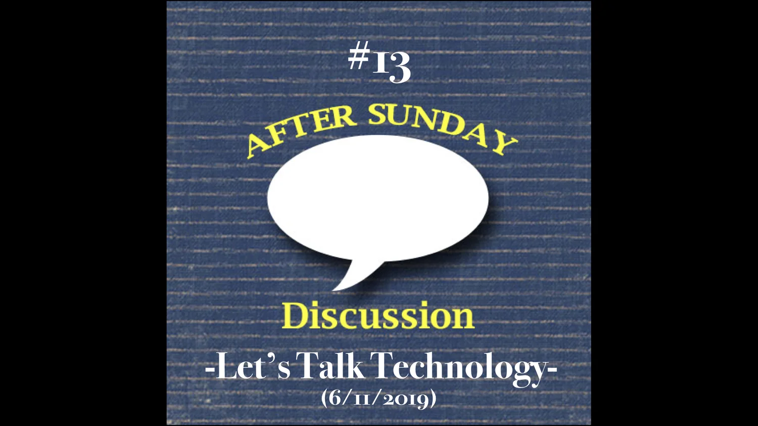 013: Let's Talk Technology (6/11/2019) episode artwork