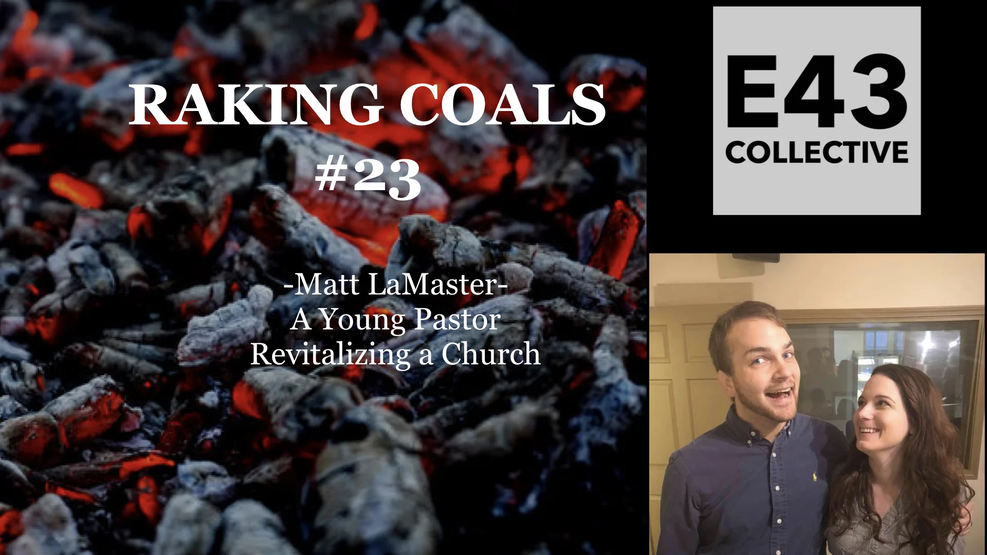 023: Matt LaMaster – A Young Pastor Revitalizing a Church