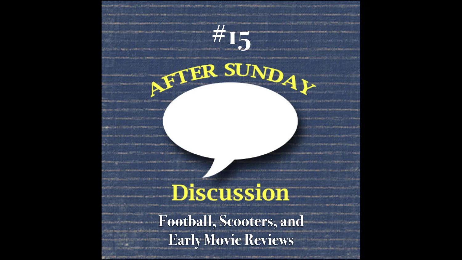 015: Football, Scooters, and Early Movie Reviews episode artwork
