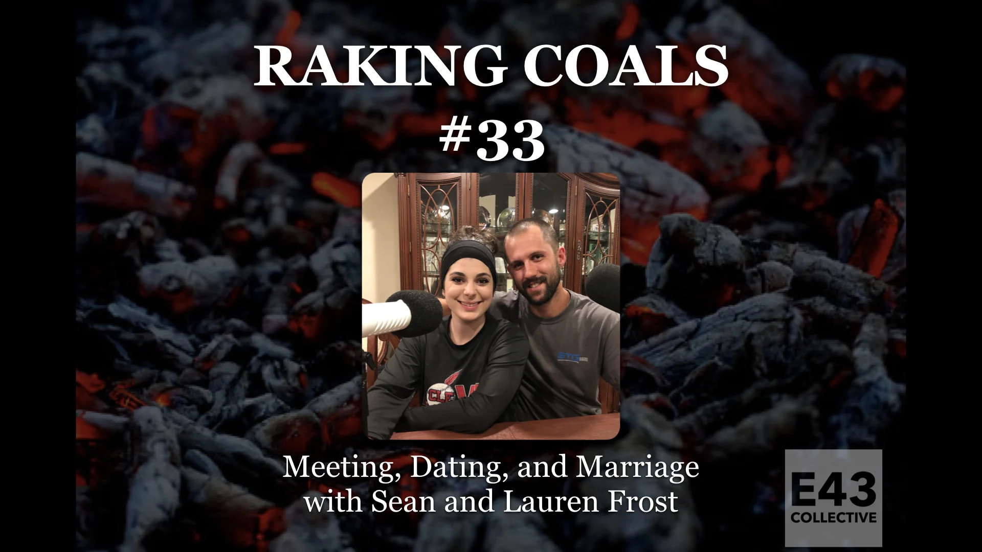 033: Meeting, Dating, and Marriage — Sean and Lauren Frost
