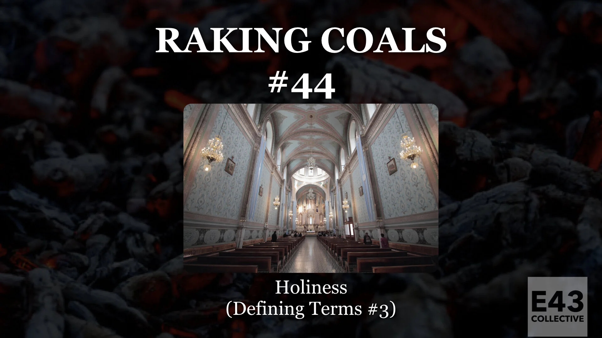 044: Holiness (Defining Terms #3) 