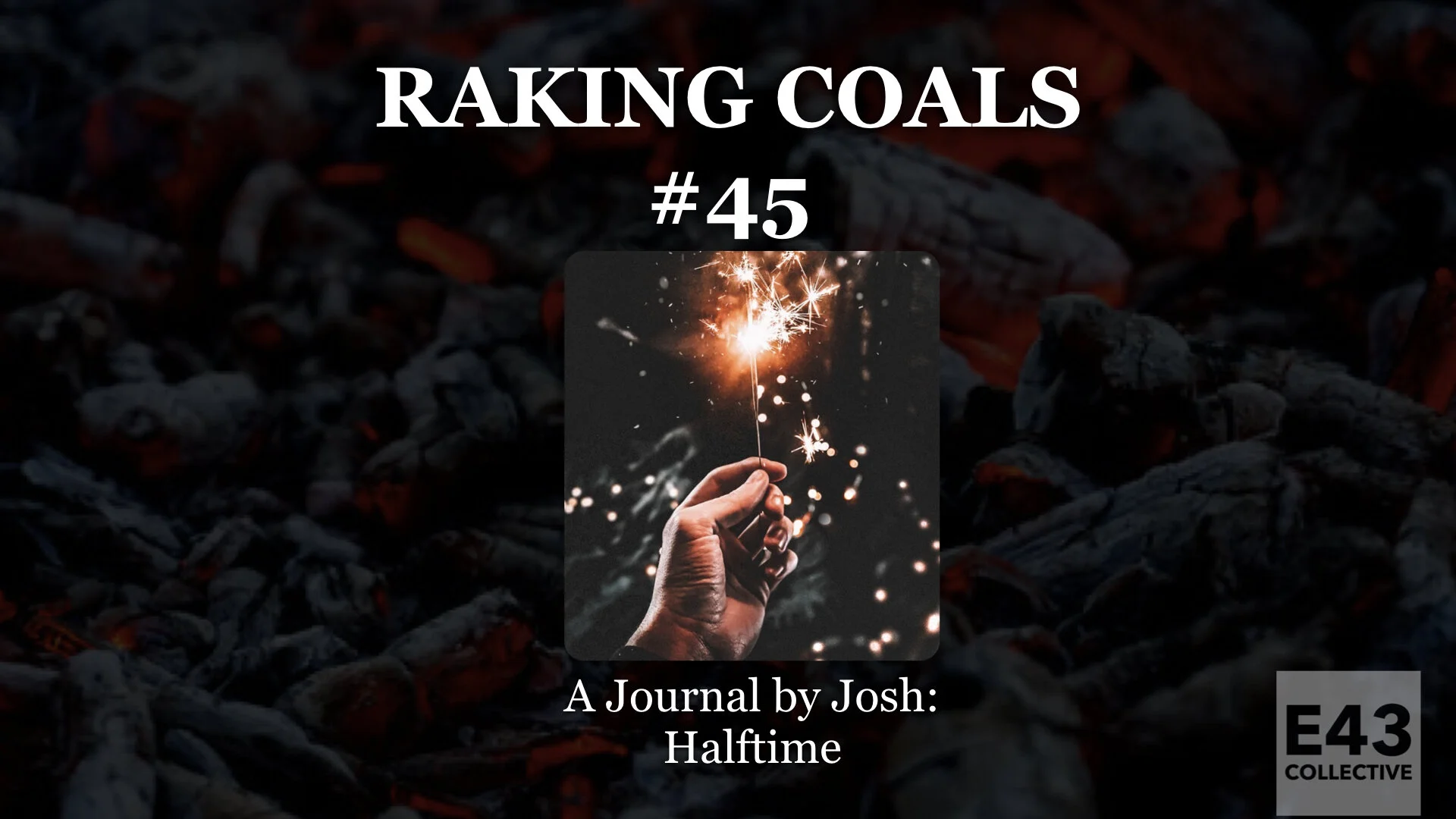 045: A Journal by Josh — "Halftime