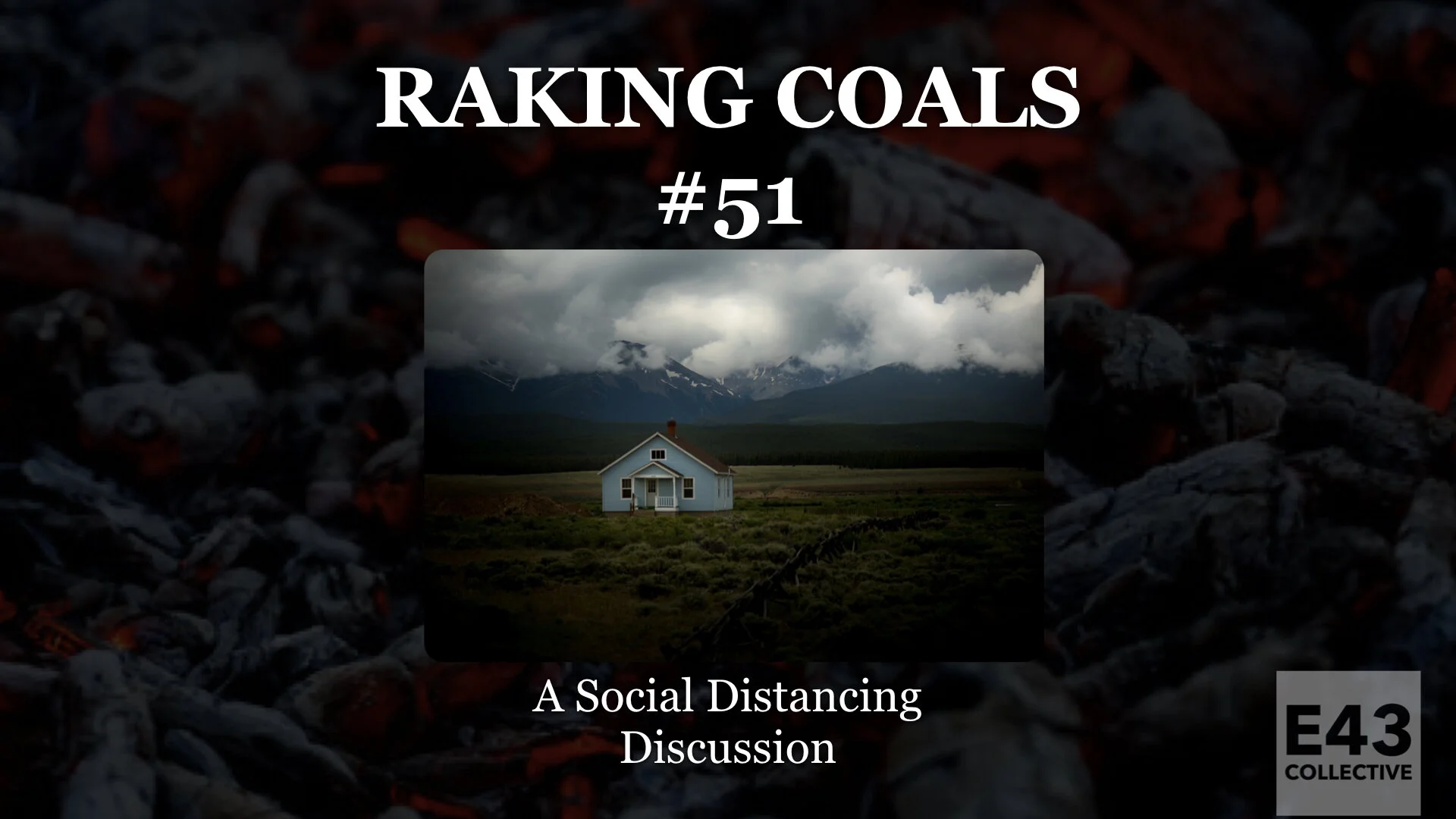 051: A Social Distancing Discussion