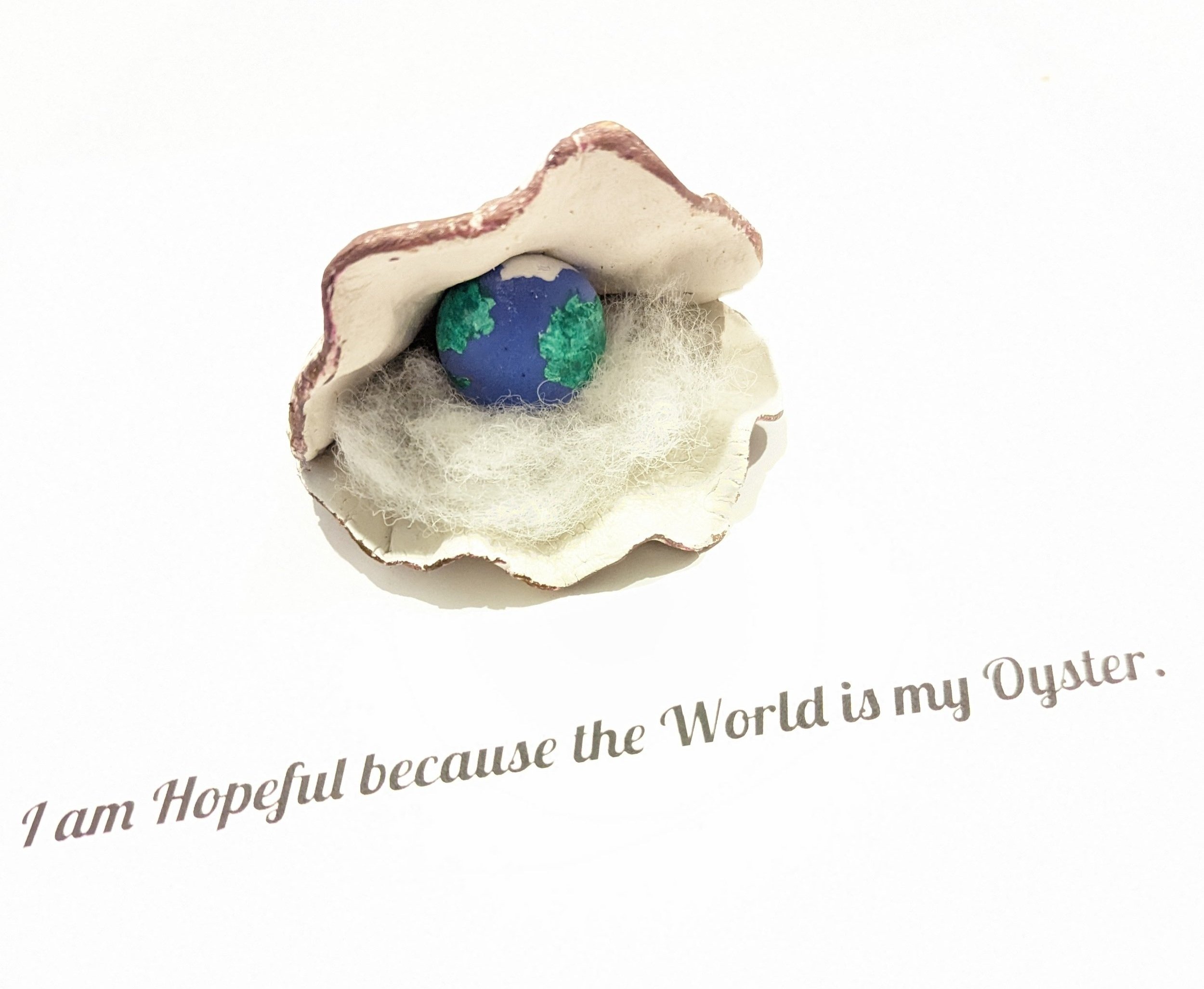 "I am Hopeful because the World is my Oyster" Enzo Balansay
