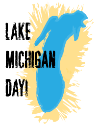 6th Annual Lake Michigan Day &amp; Champions of Conservation Environmental Awards