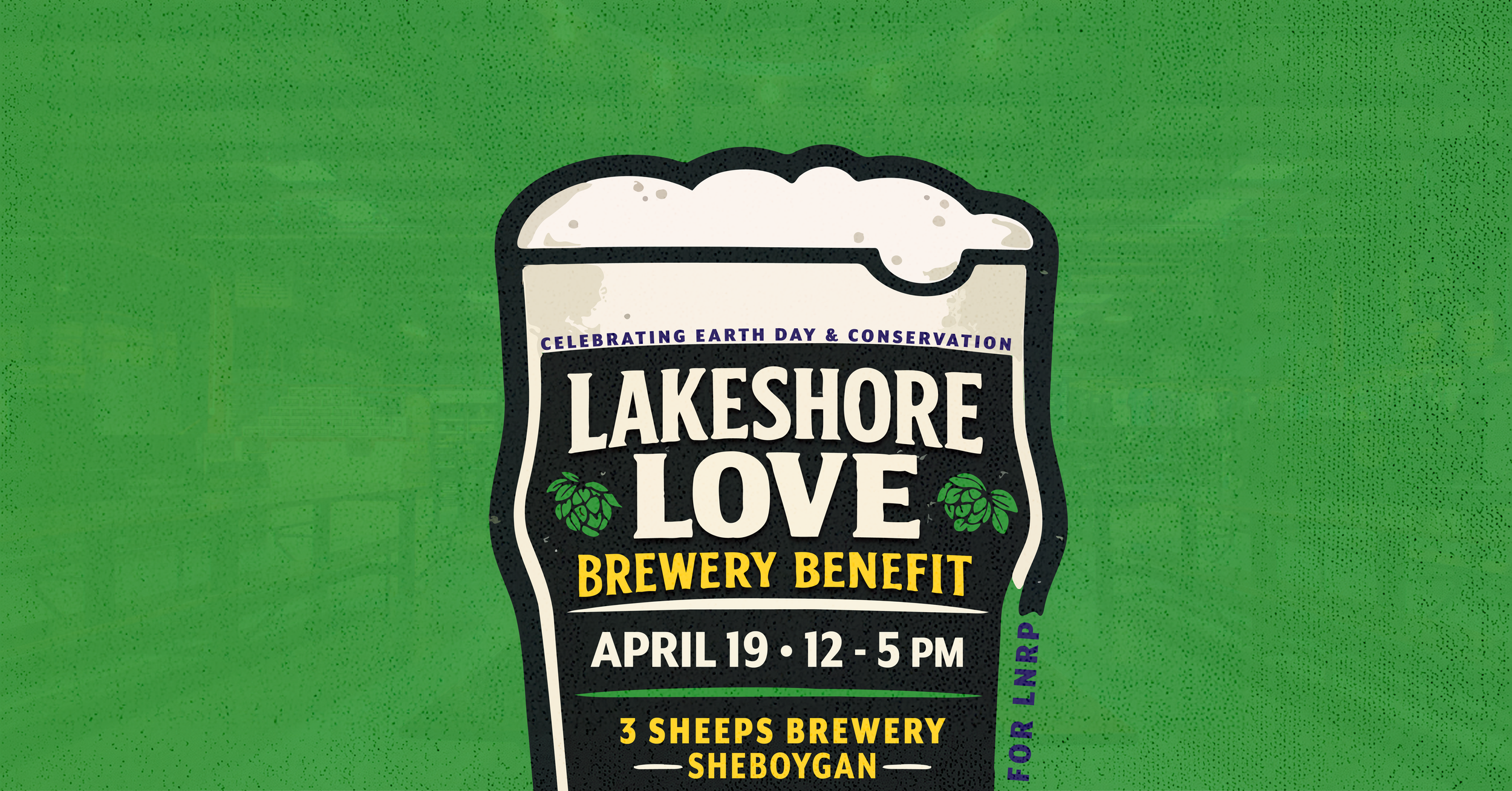 Celebrate Earth Day at LNRP's Lakeshore Love Brewery Benefit at 3Sheeps