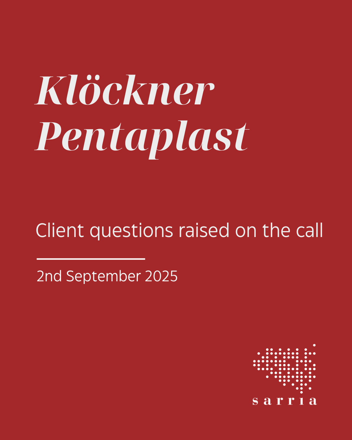 Klöckner Pentaplast - Client questions raised on the call