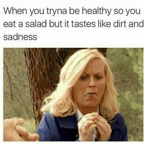 when-you-tryna-be-healthy-so-you-eat-a-salad-6148335.jpg