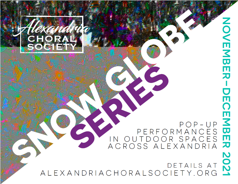 Alexandria Choral Society: Snow Globe Series